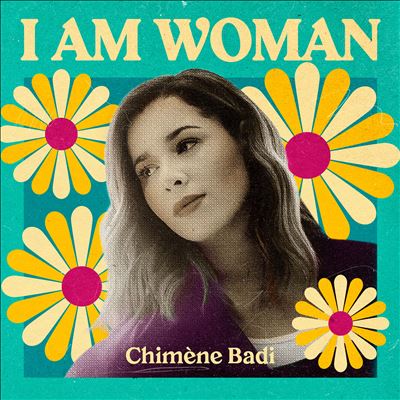 I AM WOMAN: Chimène Badi