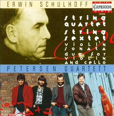 Schulhoff: String Quartet; String Sextet; Duo for Violin and Cello