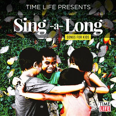 Time Life Presents... Sing-a-Long Songs for Kids