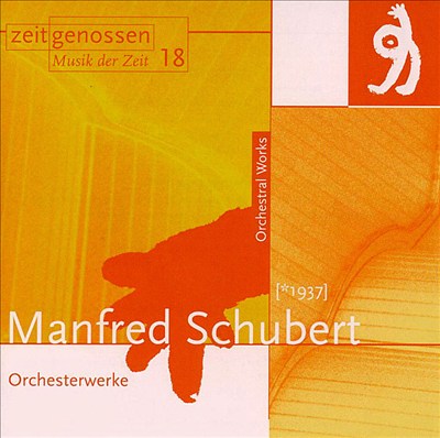 Manfred Schubert: Orchestral Works