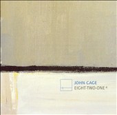 John Cage: Eight; Two; One4