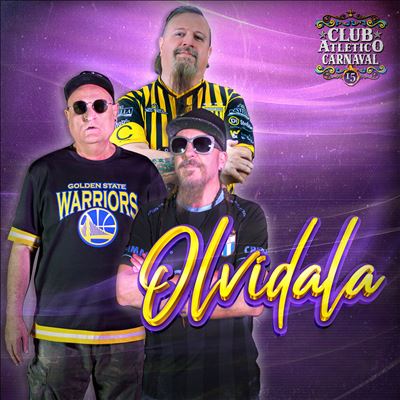 Club Atletico Carnaval - Olvídala Album Reviews, Songs & More | AllMusic