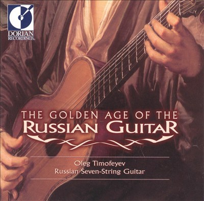 The Golden Age of the Russian Guitar