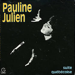 ladda ner album Pauline Julien - Suite Québécoise
