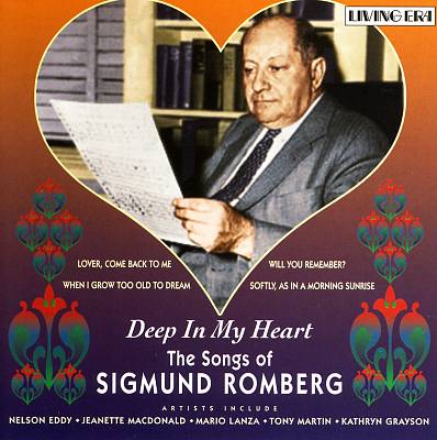 Deep in My Heart: The Songs of Sigmund Romberg