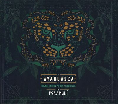 Ayahuasca [Original Motion Picture Soundtrack]