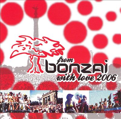 From Bonzai with Love 2006