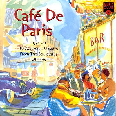 Café de Paris: 18 French Accordion Classics