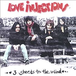 last ned album Love Injections - 3 Sheets To The Wind