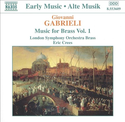 Giovanni Gabrieli: Music for Brass, Vol. 1
