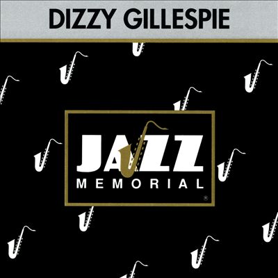 Jazz Memorial: Les Génies du Jazz: Dizzy Gillespie - Hallelujah