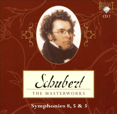 Schubert: Symphonies Nos. 8, 5, 3