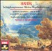 Haydn: Schöpfungsmesse; Kleine Orgelsolomesse