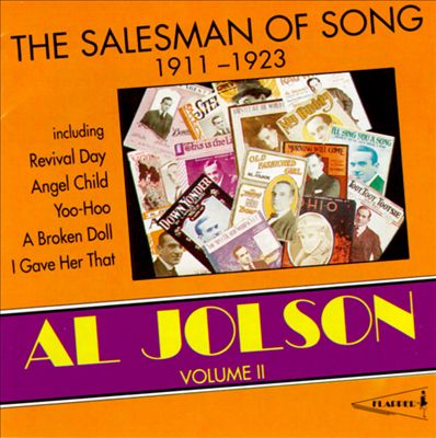 Al Jolson, Vol. 2: The Salesman of Song 1911-1923