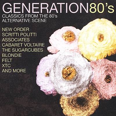 Generations 80's: Classics from the 80's Alternative Scene