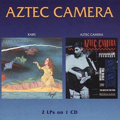 Knife/Aztec Camera