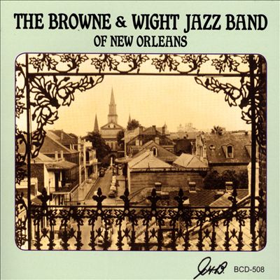 The Browne and Wight Jazz Band Of New Orleans