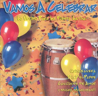 Vamos a Celebrar: Lo Ultimo Para la Fiesta Latina