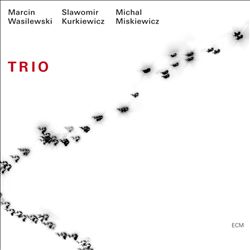 Wasilewski, Marcin : Trio (2005)