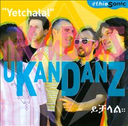 last ned album uKanDanZ - Yetchalal