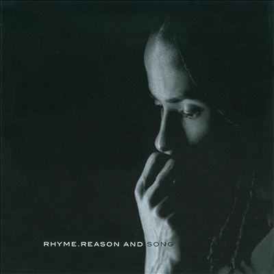 Rhyme. Reason and Song