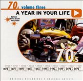A Year in Your Life: 1970's, Vol. 3