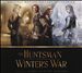 The Huntsman: Winter's War [Original Motion Picture Soundtrack]