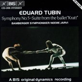 Eduard Tubin: Symphony No.5; Suite from the ballet "Kratt"