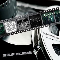 last ned album Greenland Whalefishers - Based On A True Story