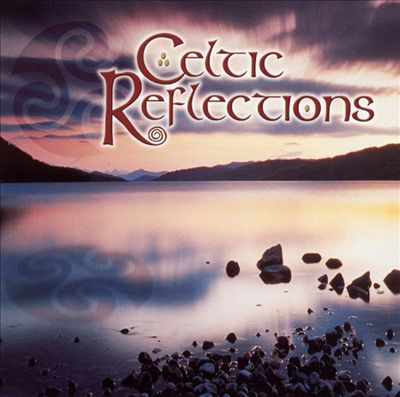 Celtic Reflections [Erin]