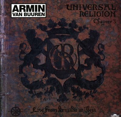 Universal Religion Chapter 3: Live from Armada at Ibiza