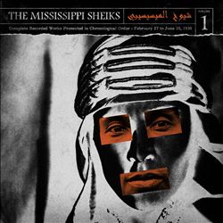 ladda ner album Mississippi Sheiks - Complete Recorded Works In Chronological Order Volume 1 17 February To 12 June 1930