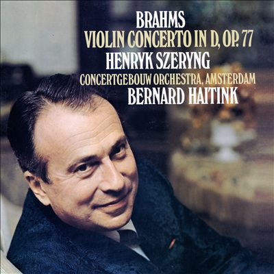 Brahms: Violin Concerto in D, Op. 77