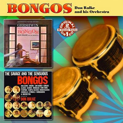 But You've Never Heard Gershwin with Bongos/The Savage and the Sensuous Bongos