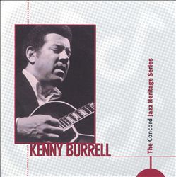 Album herunterladen Kenny Burrell - The Concord Jazz Heritage Series