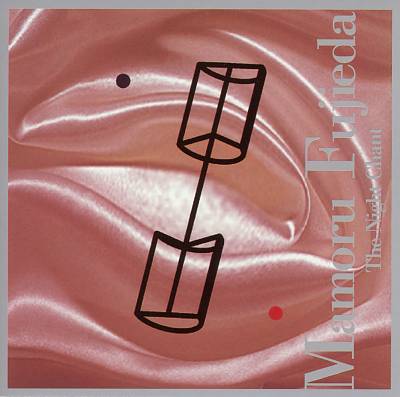 Mamoru Fujieda: The Night Chant III