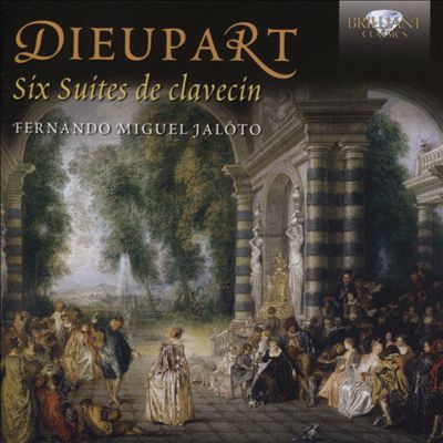 Dieupart: Six Suites de clavecin