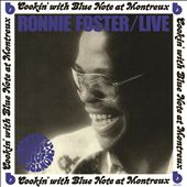 Ronnie Foster Live: Cookin' with Blue Note at Montreux