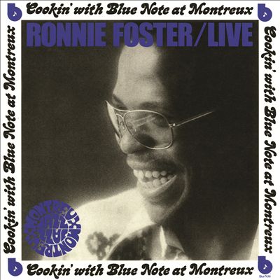 Ronnie Foster Live: Cookin' with Blue Note at Montreux