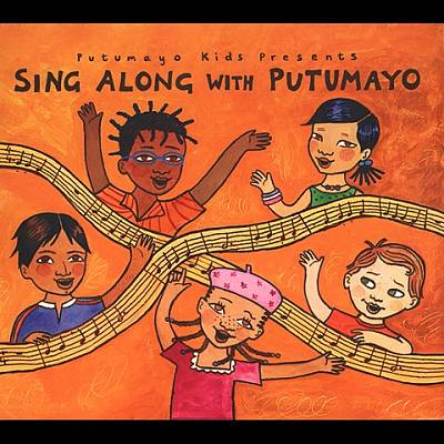 Putumayo Kids Presents: Sing Along With Putumayo