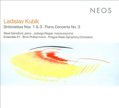 Ladislav Kubik: Sinfoniettas Nos. 1 & 3; Piano Concerto No. 3