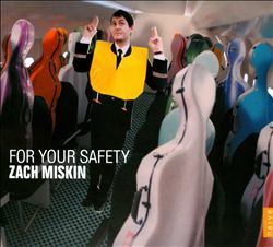 télécharger l'album Zach Miskin - For Your Safety