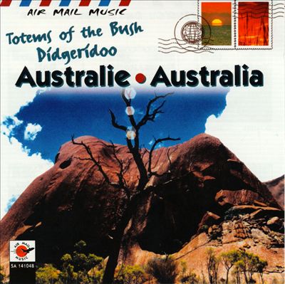 Air Mail Music: Totems Of The Bush-Didgeridoo