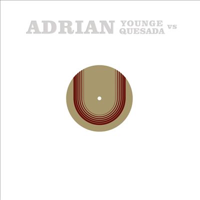 Adrian Younge vs. Adrian Quesada