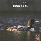 Relax with...Loon Lake