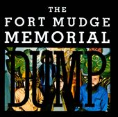 The Fort Mudge Memorial Dump