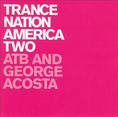 Trance Nation America, Vol. 2
