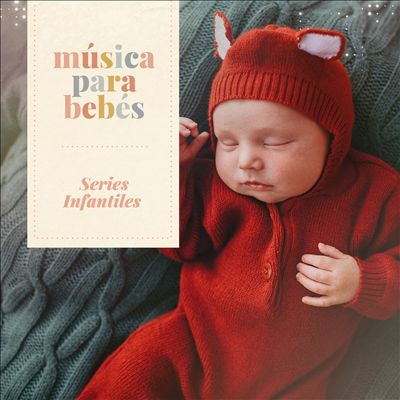 Musica Para Bebes: Series Iinfantiles