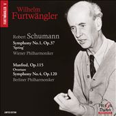 Schumann: Symphony No. 1, Op. 37 'Spring'; Manfred, Op. 115 Overture; Symphony No. 4, Op. 120