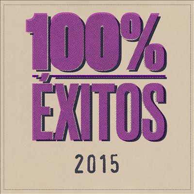 100% Éxitos: 2015